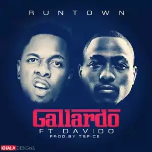 Runtown - Gallardo ft Davido